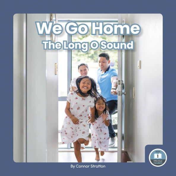 We Go Home (On It, Phonics! Vowel Sounds)