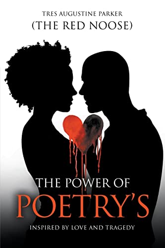 The Power Of Poetry's : Inspired By Love And Tragedy