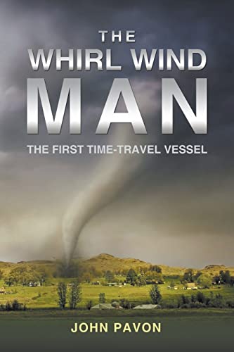The Whirl Wind Man : The First-Time Travel Vessel
