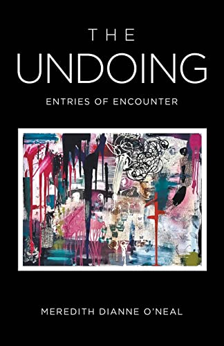 The Undoing : Entries Of Encounter