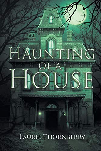Haunting Of A House