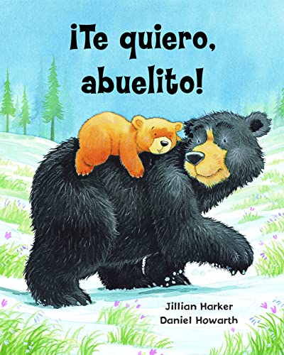 Te quiero, abuelito! (Spanish Edition)