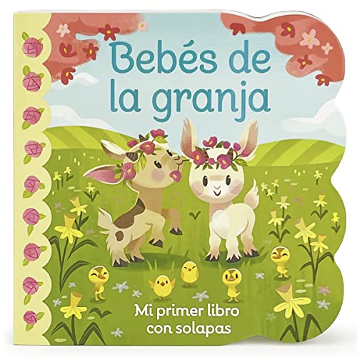 Beb?s de la granja / Babies on the Farm Children's Lift-a-Flap Board Book, Ages 1-3 (Spanish Edition)