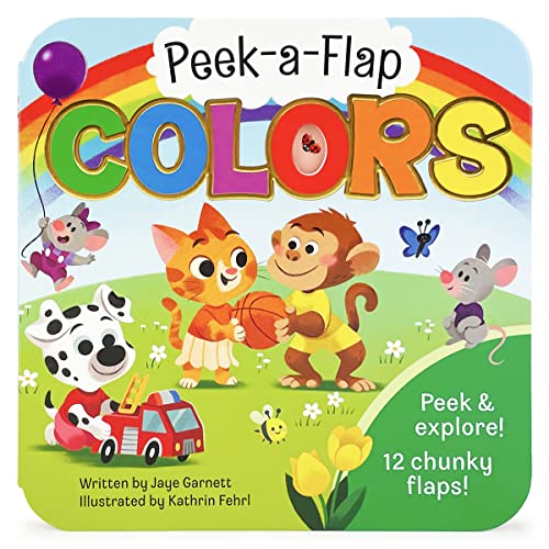 Peek-A-Flap Colors Lift-A-Flap Board Book For Little Learners; Ages 1-5