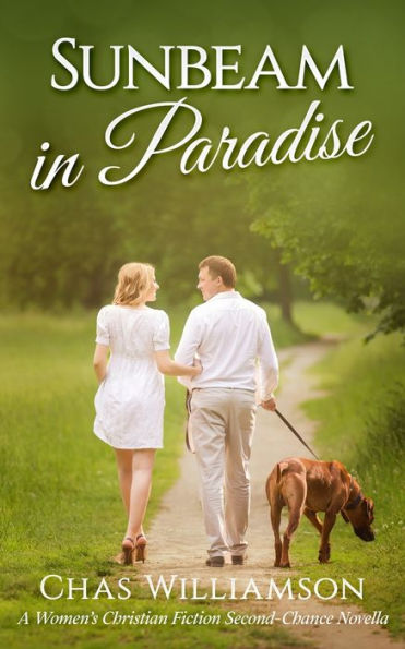 Sunbeam In Paradise: A Women's Christian Fiction Second-Chance Novella