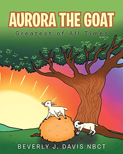 Aurora the Goat: Greatest of All Times