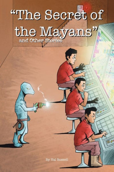 The Secret Of The Mayans And Other Stories