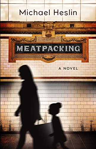Meatpacking: A Novel