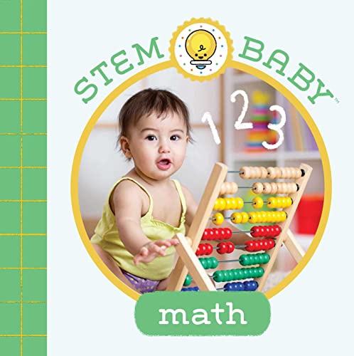 Stem Baby: Math: (Stem Books For Babies, Tinker And Maker Books For Babies)
