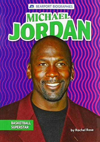 Michael Jordan: Basketball Superstar (Bearport Biographies)