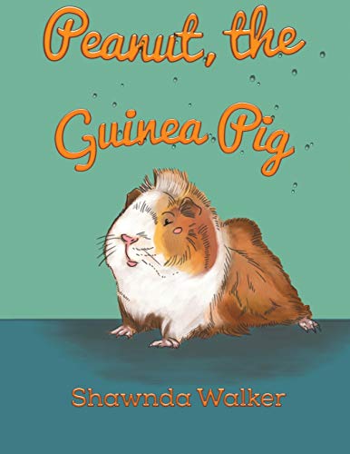 Peanut, the Guinea Pig - 9781647504519