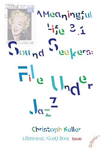 Sound Seekers: File Under Jazz: A Meaningful Life 3.1