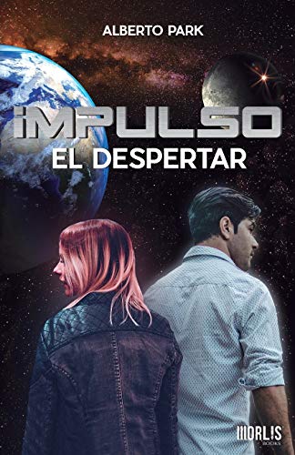 Impulso: El Despertar (Spanish Edition)