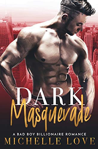 Dark Masquerade: A Bad Boy Billionaire Romance (Paperback)