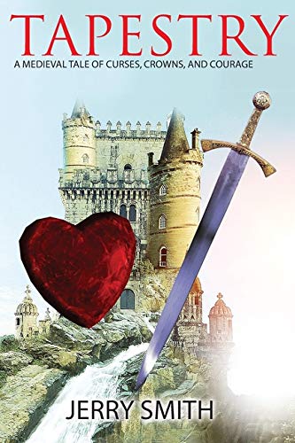 Tapestry: A Medieval Tale of Curses, Crowns, and Courage - 9781648265044