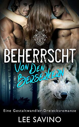 Beherrscht von den Berserkern (German Edition)