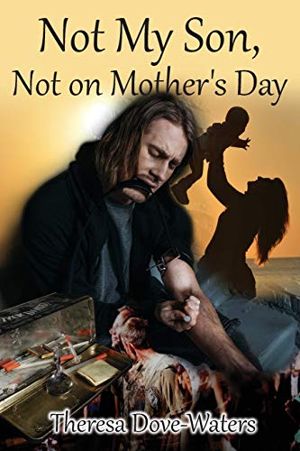 Not My Son, Not on Mother's Day - 9781648716881