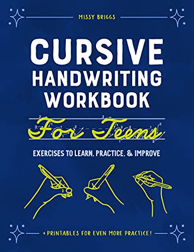 Cursive Handwriting Workbook For Teens: Exercises To Learn, Practice, And Improve