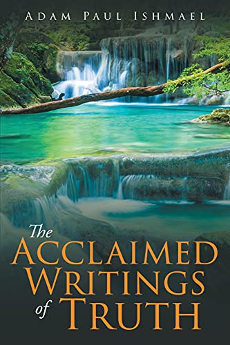 The Acclaimed Writings Of Truth