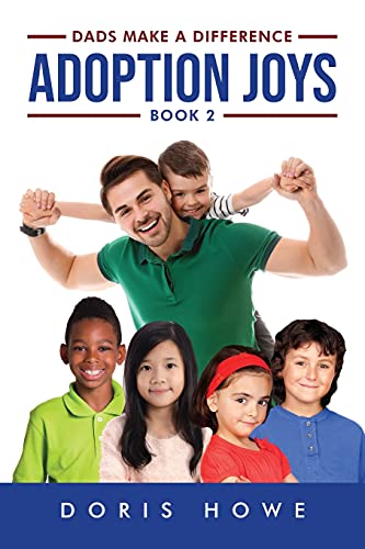 Adoption Joys 2: Dads Make A Difference