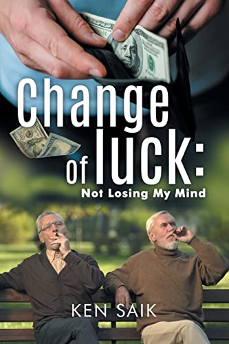 Change Of Luck: Not Losing My Mind
