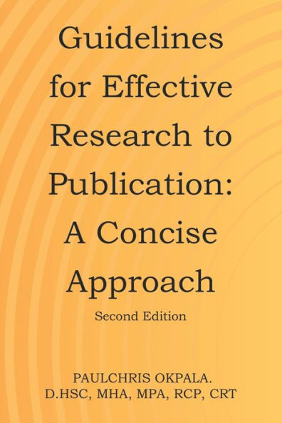 Guidelines For Effective Research To Publication: A Concise Approach - 9781648959554