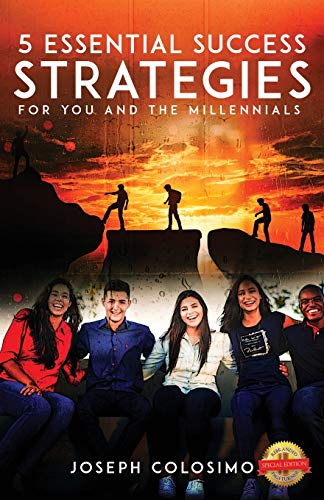 5 Essential Success Strategies for You ... and the Millennials - 9781649081575