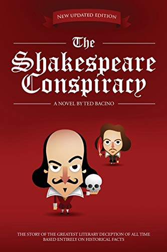 The Shakespeare Conspiracy: A Novel About the Greatest Literary Deception of All Time - Paperback