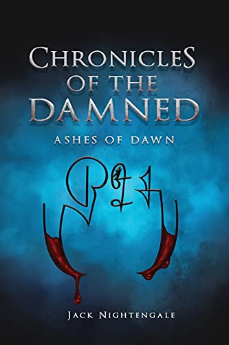 Chronicles Of The Damned: Ashes Of Dawn