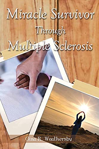Miracle Survivor Through Multiple Sclerosis - 9781649089748