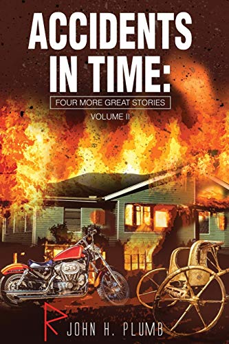Accidents in Time: Four More Great Stories Volume ll
