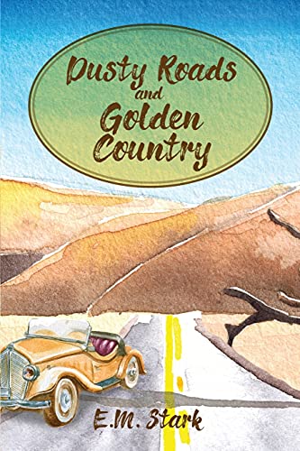 Dusty Roads And Golden Country