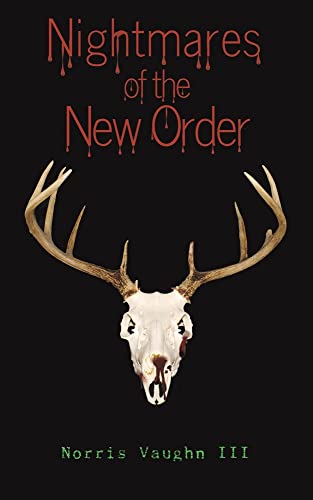 Nightmares of the New Order