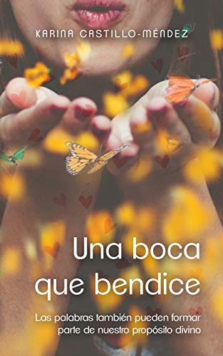 Una boca que bendice (Spanish Edition)