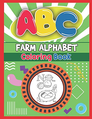 Abc Farm Alphabet Coloring Book: Abc Farm Alphabet Activity Coloring Book, Farm Alphabet Coloring Books For Toddlers And Ages 2, 3, 4, 5 - An Activity ... The English Alphabet Letters From A To Z - 9781650054025