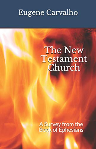 The New Testament Church: A Survey from the Book of Ephesians