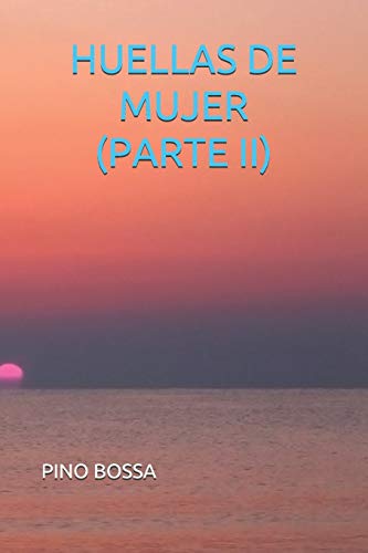 Huellas De Mujer (Parte Ii) (Spanish Edition)