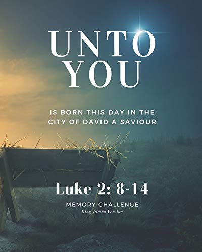 Luke 2: 8-14 Unto You: Bible Memorization Study Guide In King James 8X10