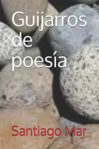 Guijarros De Poes?a (Spanish Edition)