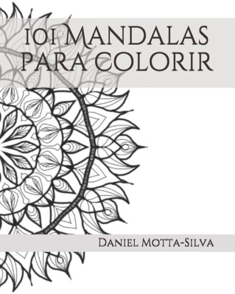 101 Mandalas Para Colorir (Portuguese Edition)
