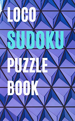 loco sudoku puzzle book: best sudoku puzzle books for adults - 9781650813172