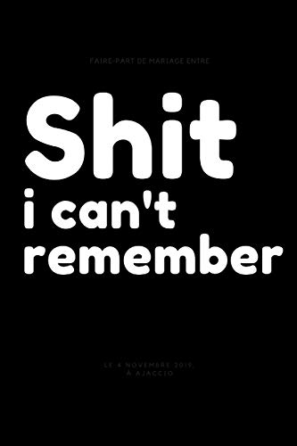 Shit I Can'T Remember - 9781651138366