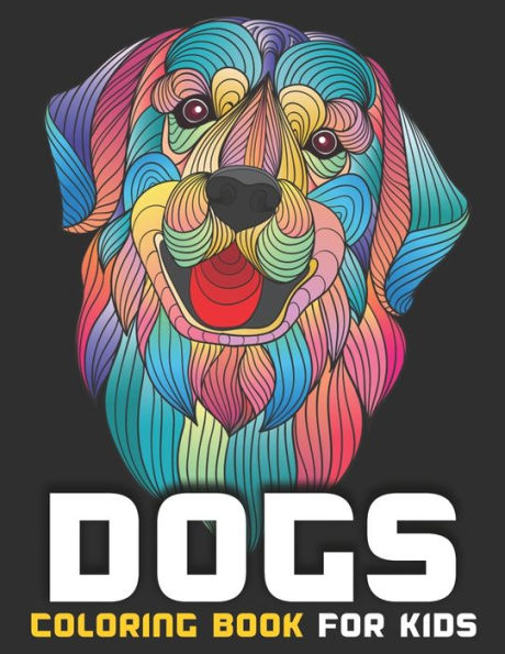Dogs Coloring Book For Kids: Cute And Fantastic Dog Coloring Book For Dog Lover Kids | Realistic Hand Drawn Dog Illustrations.| 8.5"X11" Inches And One Side Design. - 9781651346204