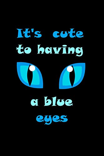 It's Cute To Having A Blue Eyes