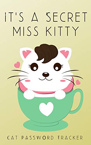 It?S A Secret Miss Kitty: Small Password Tracker