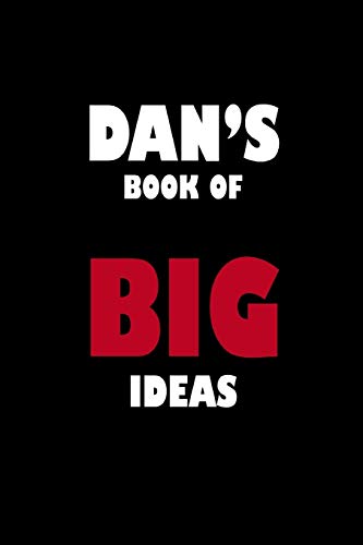 Dan's Book Of Big Ideas