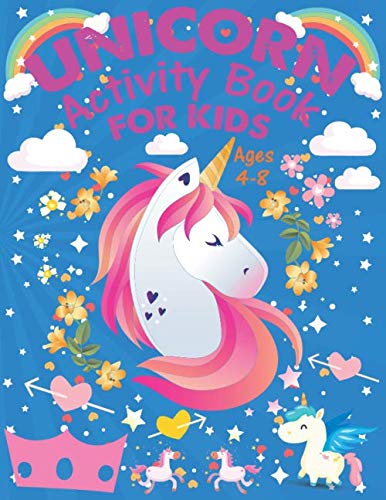 Unicorn Activity Book For Kids Ages 4-8: A Fun Kid Unicorn Workbook Learn The Numbers-Number And Color Tracing Unicorn Coloring Book For Kids.