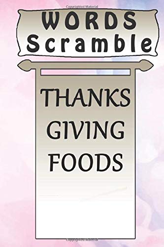 word scramble THANKSGIVING FOODS games brain: Word scramble game is one of the fun word search games for kids to play at your next cool kids party