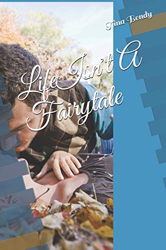 Life Isn'T A Fairytale (Fictional)