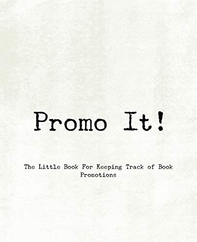Promo It! ~ The Little Book For Keeping Track Of Book Promotions
